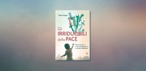 Gli irriducibili della pace